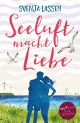 Seeluft macht Liebe - Svenja Lassen