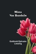 Cover-Bild zum Titel 'Minna Von Barnhelm' von 'Gotthold Ephraim Lessing'