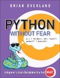Cover-Bild zum Titel 'Python Without Fear' von 'Brian Overland'