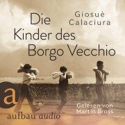 Cover-Bild zum Titel 'Die Kinder des Borgo Vecchio' von 'Giosuè Calaciura'