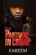 Partnerz in Crime - Kareem