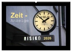 Zeit-Anzeige (Wandkalender 2026 DIN A2 quer), CALVENDO Monatskalender - Angelika Keller