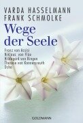 Cover-Bild zum Titel 'Wege der Seele' von 'Frank Schmolke, Varda Hasselmann'