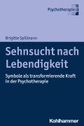 Cover-Bild zum Titel 'Sehnsucht nach Lebendigkeit' von 'Brigitte Spillmann'