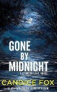 Gone by Midnight: A Crimson Lake Novel - Candice Fox