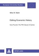 Cover-Bild zum Titel 'Editing Economic History' von 'Mike Malm'