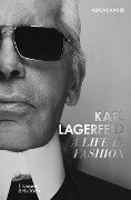 Cover-Bild zum Titel 'Karl Lagerfeld: A Life in Fashion - A Financial Times Book of the Year' von 'Alfons Kaiser'
