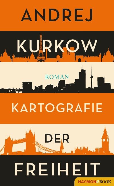Kartografie der Freiheit - Andrej Kurkow