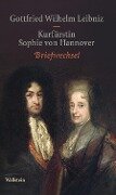 Briefwechsel - Gottfried Wilhelm Leibniz, Sophie von Hannover