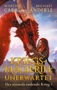 Cover-Bild zum Titel 'Kriegsmagierin: Unerwartet' von 'Martha Carr, Michael Anderle'
