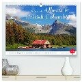 Reise durch Alberta und British Columbia (hochwertiger Premium Wandkalender 2024 DIN A2 quer), Kunstdruck in Hochglanz - Jana Thiem-Eberitsch