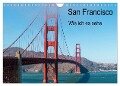San Francisco - Wie ich es sehe (Wandkalender 2024 DIN A4 quer), CALVENDO Monatskalender - Petra Bläcker