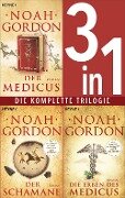 Die Medicus-Saga Band 1-3: - Der Medicus / Der Schamane / Die Erben des Medicus (3in1-Bundle) - Noah Gordon