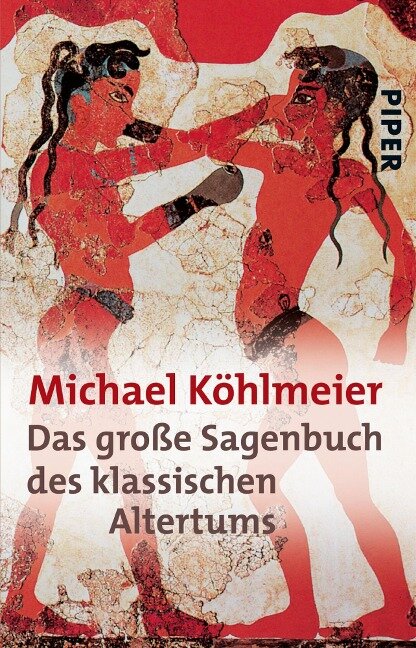 Das große Sagenbuch des klassischen Altertums - Michael Köhlmeier