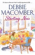 Starting Now - Debbie Macomber