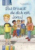 KidS Klassenlektüre: Das traust du dich nie, Jona! Lesestufe 3 - Petra Bartoli y Eckert