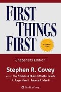 First Things First - Stephen R. Covey, A. Roger Merrill