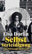 Cover-Bild zum Titel 'Selbstverteidigung' von 'Elsa Dorlin'