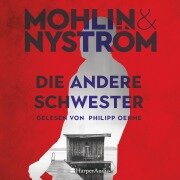 Cover-Bild zum Titel 'Die andere Schwester (ungekürzt)' von 'Peter Mohlin, Peter Nyström'