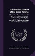 A Practical Grammar of the Greek Tongue - John Milner, John Adams