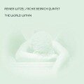 World Within - Reiner & Richie Beirach-Quintet Witzel