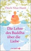 Cover-Bild zum Titel 'Die Lehre des Buddha über die Liebe' von 'Thich Nhat Hanh'