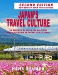 Japan's Travel Culture - Second Edition: The Definite Guide to the Cultural Particularities of Travelling in Japan - Hans Beumer