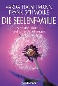 Die Seelenfamilie - Varda Hasselmann, Frank Schmolke