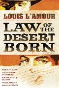 Law of the Desert Born: A Graphic Novel - Louis L'Amour, Beau L'Amour