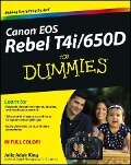 Canon EOS Rebel T4i/650D For Dummies - Julie Adair King