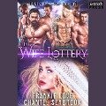 Cover-Bild zum Titel 'The Wife Lottery: Fallon' von 'Frankie Love, Chantel Seabrook'