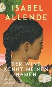 Der Wind kennt meinen Namen - Isabel Allende