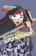 Las Aventuras de Katana En Super Hero High / Katana at Super Hero High - Lisa Yee