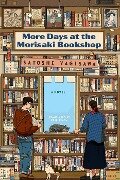 More Days at the Morisaki Bookshop - Satoshi Yagisawa