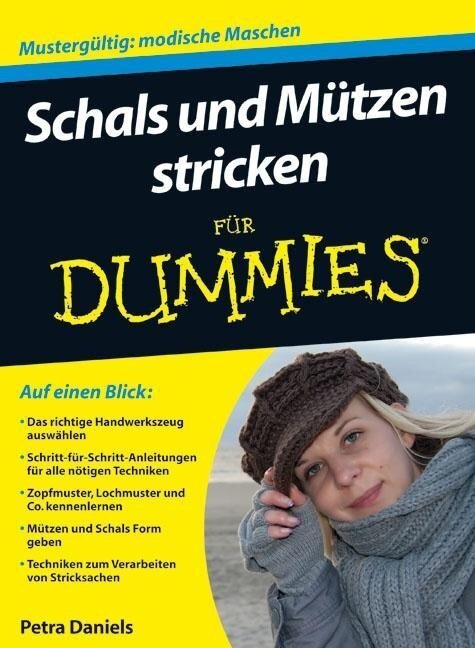 Schals und Mützen stricken für Dummies - Petra Daniels