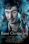 The Bane Chronicles - Cassandra Clare, Sarah Rees Brennan