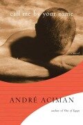 Cover-Bild zum Titel 'Call Me by Your Name' von 'André Aciman'