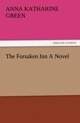 The Forsaken Inn A Novel - Anna Katharine Green