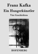 Cover-Bild zum Titel 'Ein Hungerkünstler' von 'Franz Kafka'