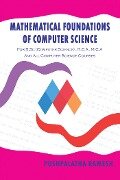 Mathematical Foundations of Computer Science - Pushpalatha Ramesh
