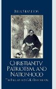 Christianity, Patriotism, and Nationhood - Julia Stapleton