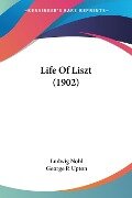 Life Of Liszt (1902) - Ludwig Nohl