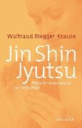 Jin Shin Jyutsu - Waltraud Riegger-Krause