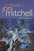 The Music of Joni Mitchell - Lloyd Whitesell