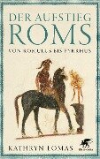 Der Aufstieg Roms - Kathryn Lomas
