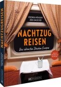 Nachtzugreisen - Veronika Wengert, Jörg Dauscher