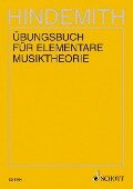 Übungsbuch für elementare Musiktheorie - Paul Hindemith