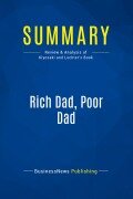 Cover-Bild zum Titel 'Summary: Rich Dad, Poor Dad' von 'Businessnews Publishing'