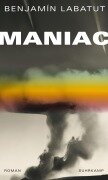 Cover-Bild zum Titel 'MANIAC' von 'Benjamín Labatut'