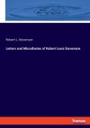 Letters and Miscellanies of Robert Louis Stevenson - Robert L. Stevenson